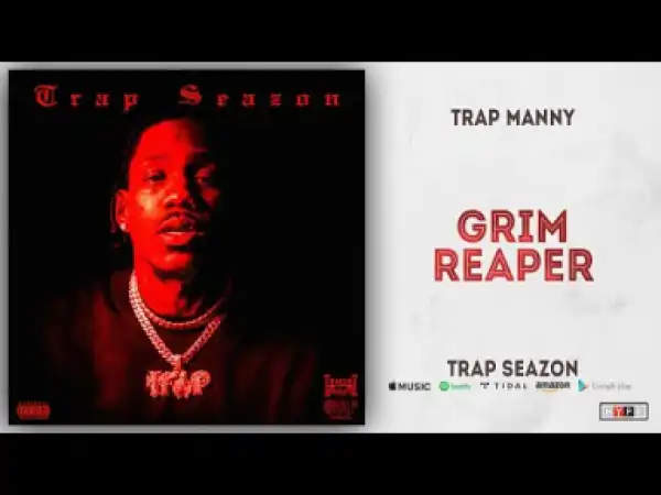 Trap Manny - Grim Reaper